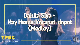 Download lagu Dakila Siya   Kay Hesus/Karapat-dapat (Medley)   God Will Make a Way   | TFBC Praise & Worship mp3