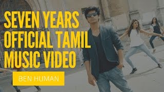 Ben Human | Lukas Graham | 7 Years |  Tamil cover song