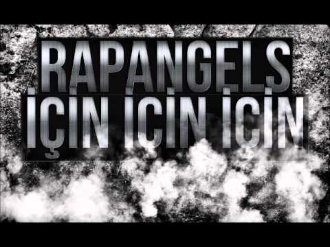 Rapangels - İçin İçin İçin