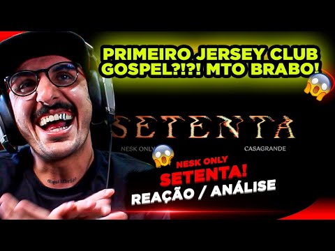 JERSEY GOSPEL?!?!?! INOVOU!!! NESK ONLY - SETENTA! [REAÇÃO/ ANÁLISE]
