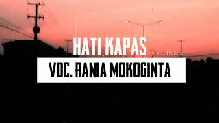 Download lagu HATI KAPAS (Voc. Rania Mokoginta) - Hs'? | SLOW REMIX PARAH 🌋🔥 mp3