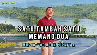 Download lagu SATU TAMBAH SATU MEMANG DUA // voc. John Purnama mp3 Download lagu SATU TAMBAH SATU MEMANG DUA // voc. John Purnama mp3