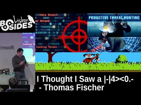 BSides Lisbon 2017 - I Thought I Saw a |-|4X0.- by Thomas Fischer