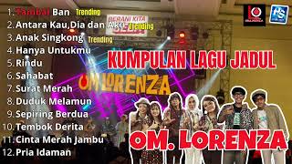 Download lagu Tambal Ban,Antara Dia ,Kau dan Aku Om Lorenza Dangdut Jadulnya Indonesia mp3