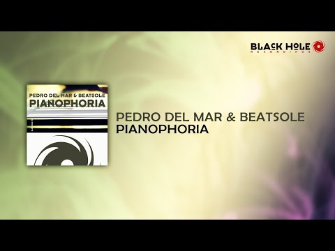 Pedro Del Mar & Beatsole - Pianophoria (Original Mix) [Black Hole]