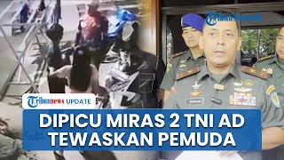 2 Oknum TNI AD Keroyok Pemuda hingga Tewas di Banten Diduga Gara-gara Mabuk Miras, Kini Tersangka