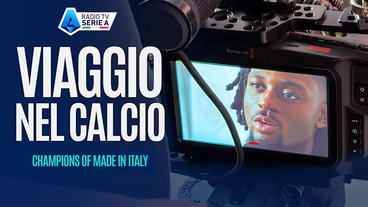 Viaggio Nel Calcio | Sul Set di Champions of Made in Italy | Radio TV Serie A