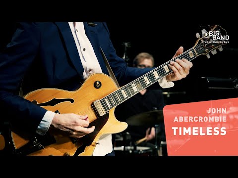 John Abercrombie: "TIMELESS" | Frankfurt Radio Big Band | Martin Scales | Jazz