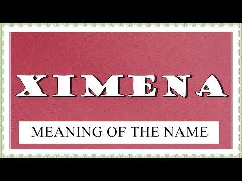 MEANING OF THE NAME XIMENA WITH FUN FACTS AND HOROSCOPE