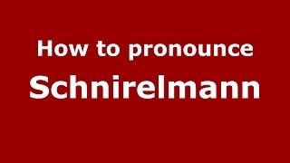 How to pronounce Schnirelmann