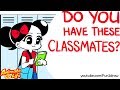 10 Types of CLASSMATES | Animate My Life