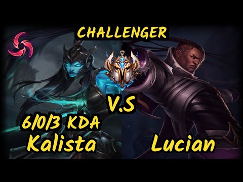 XLA Innaxe (KALISTA) vs LUCIAN - 6/0/3 KDA BOTTOM ADC CHALLENGER GAMEPLAY - EUW