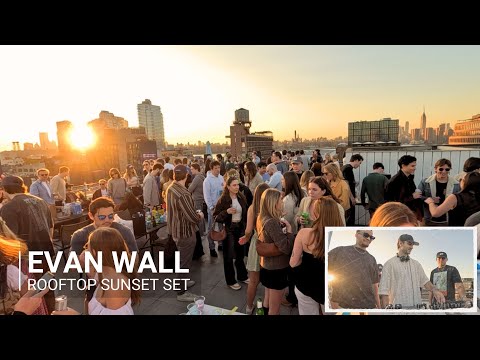 New York City Rooftop Sunset DJ Set | Evan Wall