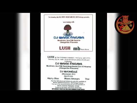 Mark Farina @ Lush- Pyramid Cabaret- Winnipeg, Canada- July 24, 1999