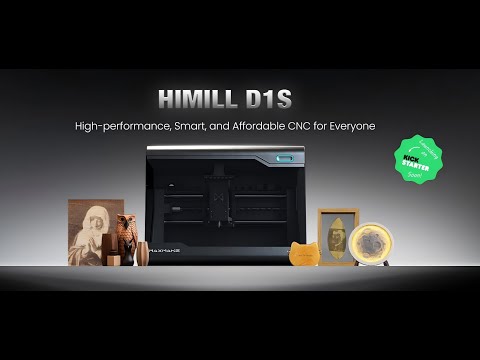 HiMill D1/D1S—the high-performance, smart, and affordable CNC