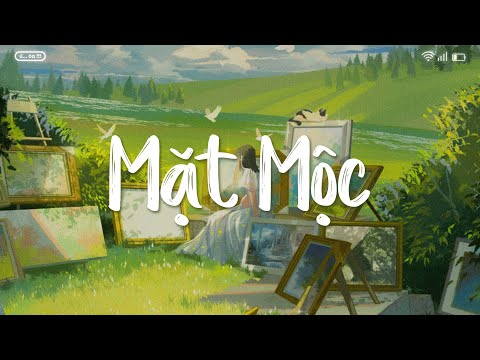 Mặt Mộc LOFI VER (Phạm Nguyên Ngọc x VAnh x Ân Nhi) - Nhạc Lofi Chill Nhẹ Nhàng Gây Nghiện