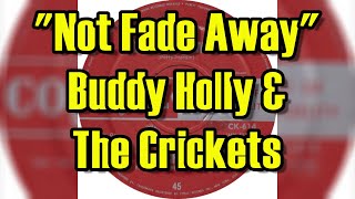 &quot;Not Fade Away&quot; - Buddy Holly And The Crickets (lyrics)