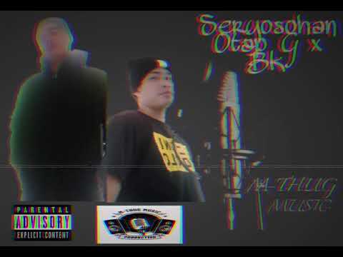 SeryoSohan By: Otap G x Bk