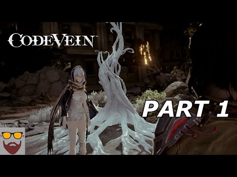 Let's Play Code Vein - Part 1: The Revenants - Gameplay Walkthrough Blind