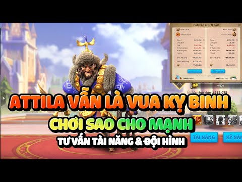 Vẫn Rất Hot Ở Năm 2026 - Cùng Tìm Hiểu Cách Chơi Vị Tướng Kỵ Binh Họ Lào Attila Rise of Kingdoms