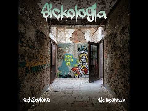 Mic Mountain - Sickologia feat 8ch2owens