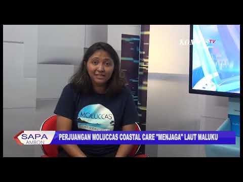PERJUANGAN MOLUCCAS COASTAL CARE MENJAGA LAUT MALUKU SEGMEN 1