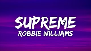 Robbie Williams - Supreme (French &amp; English) (Lyrics / Paroles)