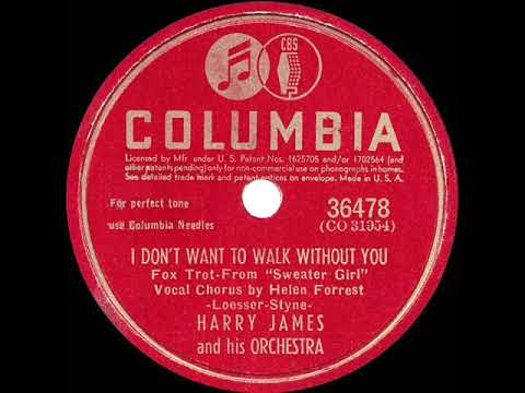 1942 HITS ARCHIVE: I Don’t Want To Walk Without You - Harry James (Helen Forrest, vocal)
