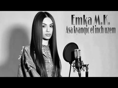 Emka M.K. - Asa kyanqic el inch uzem (cover)