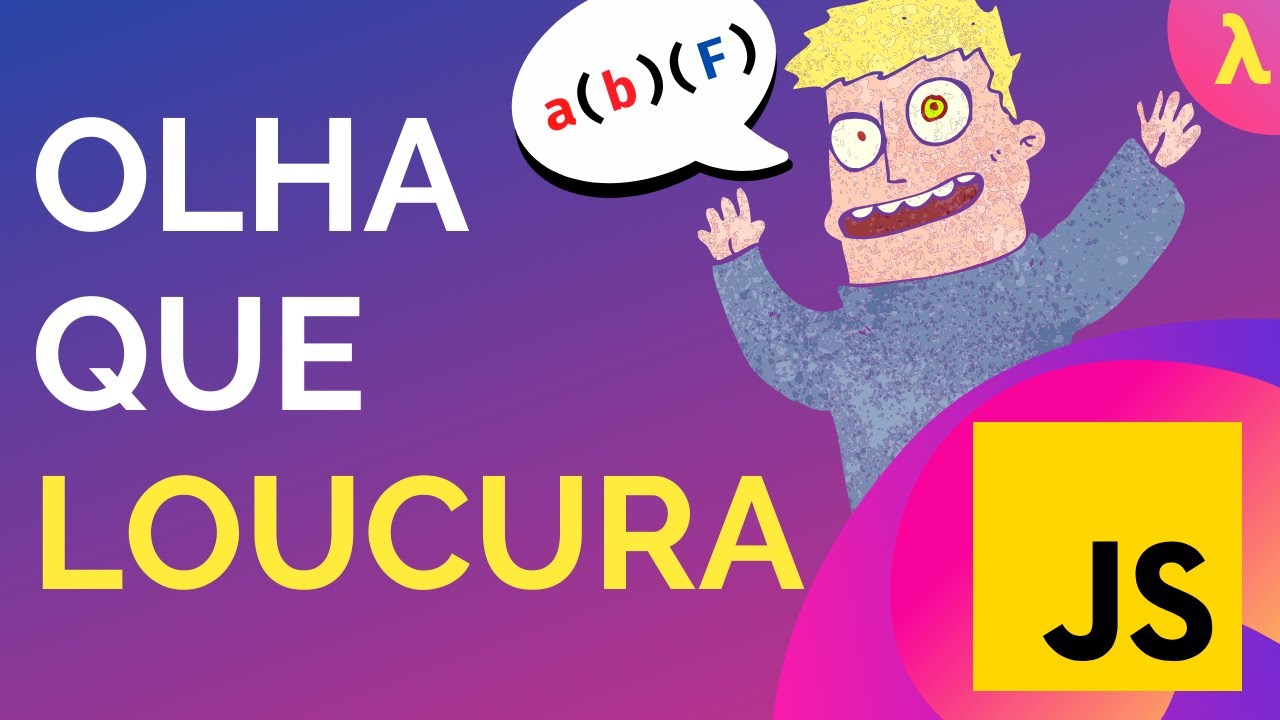 JavaScript como você NUNCA VIU! Um pouco de Lambda Calculus!