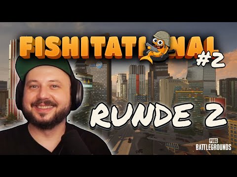 FISHITATIONAL #2 - 20.08.2022 - Runde 2