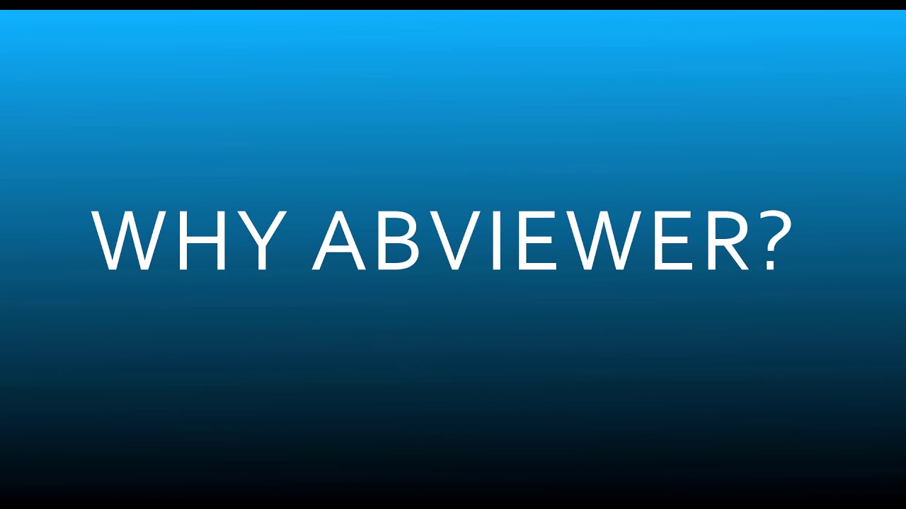 Why ABViewer? Software Overview