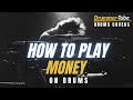 How to play Money (Pink Floyd) on drums | MONEY DRUM COVER