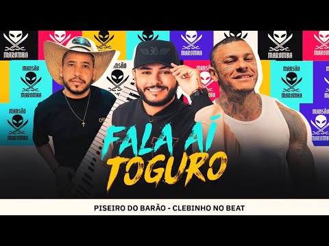 FALA AI TOGURO (sabor energético) | Luan Piseiro Do Barão, Clebinho no Beat (áudio oficial)
