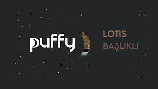 Puffy | Lotis Başlıklı Baza