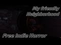 SESAME STREET GONE WRONG My Friendly Neighborhood Free Indie Horror