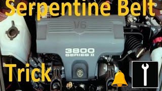 3800 series 2 surpentine belt QUICK TIP!