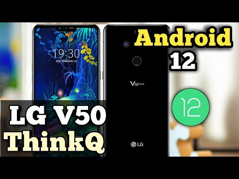LG V50 ThinkQ Android 12 Update | Android 12 in LG V50 ThinkQ 5G
