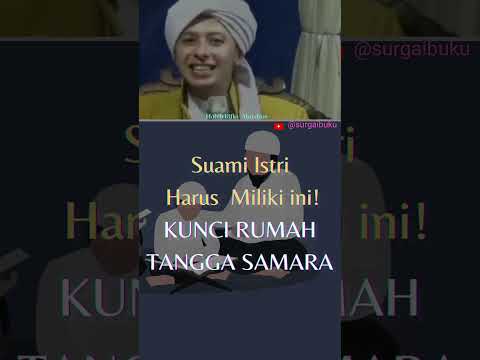 Suami Istri Harus Miliki Ini ! "Kunci Rumah Tangga Samara" (Sakinah, MAwaddah, Warohmah) #shorts