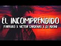 Farruko x Victor Cardenas x Dj Adoni - El Incomprendido (Letra/Lyrics) Farruko x Victor Cardenas x Dj Adoni - El Incomprendido (Letra/Lyrics)