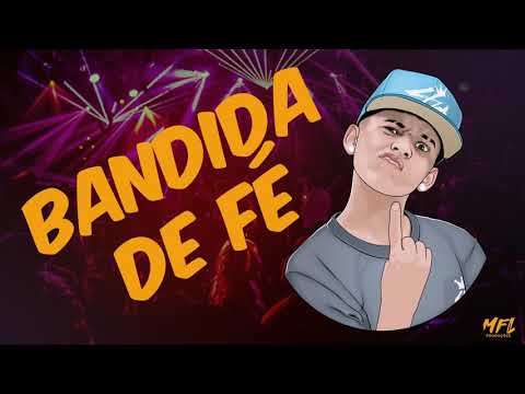 Mc Pedrinho - Bandida de Fé