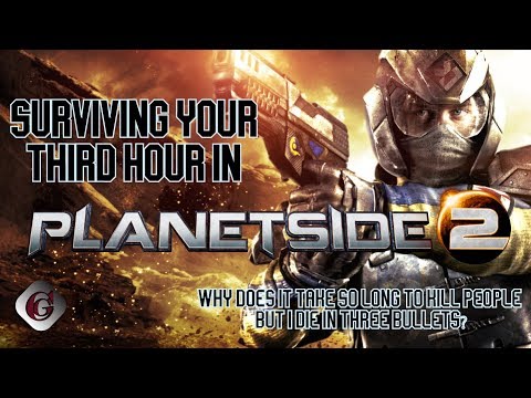 Surviving your third hour... Planetside.