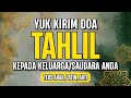Doa Malam Jumat Yuk Kirim Doa Tahlil Untuk Orang Yang Telah Mendahului Kita