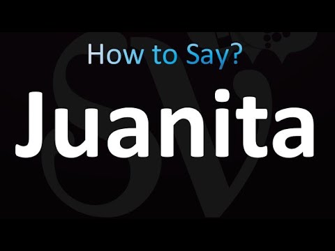 How to Pronounce Juanita (correctly!)