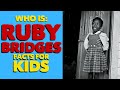 Ruby Bridges For Kids Ruby Bridges Biography