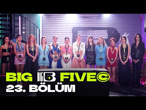Big5 Türkiye | 23. Bölüm : ZOR VEDA