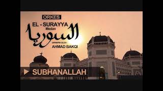 Download lagu El Surayya Medan - Subhanallah & Sadarlah mp3