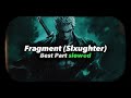 Slxugher Fragment Slowed 1 Hour Loop Only Best Part