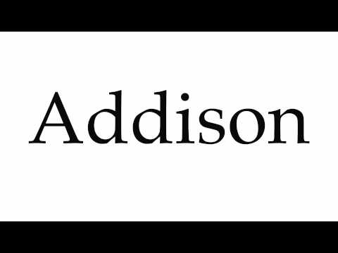 How to Pronounce Addison