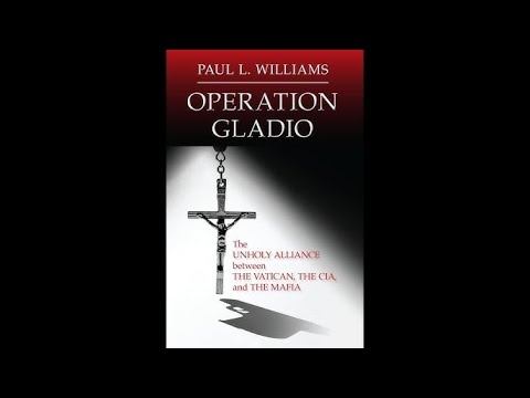 Operation Gladio: the unholy alliance between the Vatican, the CIA and the mafia